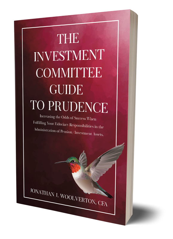 The Investment Committee Guide to Prudence_ Increasing the Odds of Success When Fulfilling Your Fiduciary Responsibilities in the Administration of Pension_Investment Assets by Jonathan J. Woolverton, non-fiction investing book